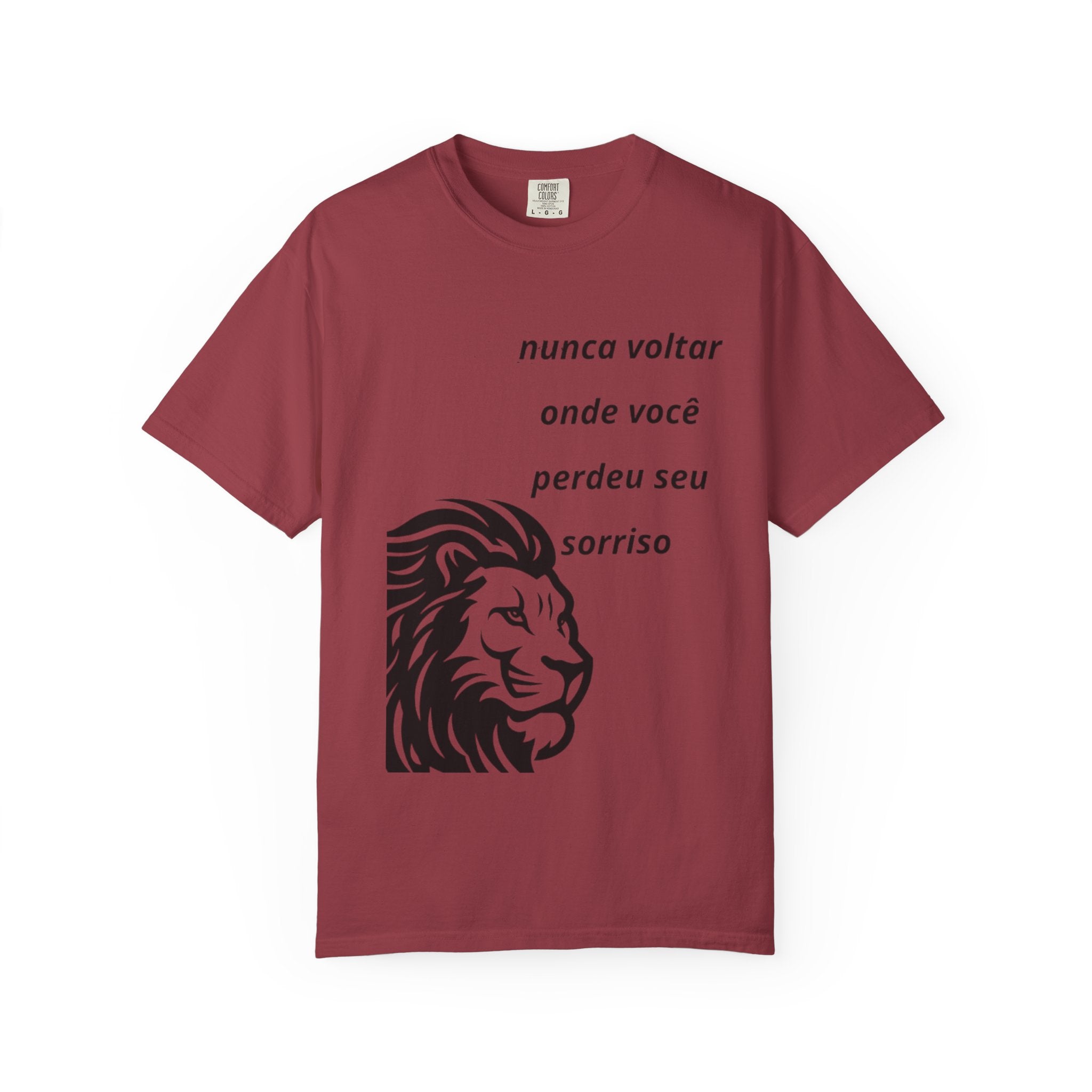 Camiseta Frase Inspiradora – “Nunca voltar onde você perdeu seu sorriso”