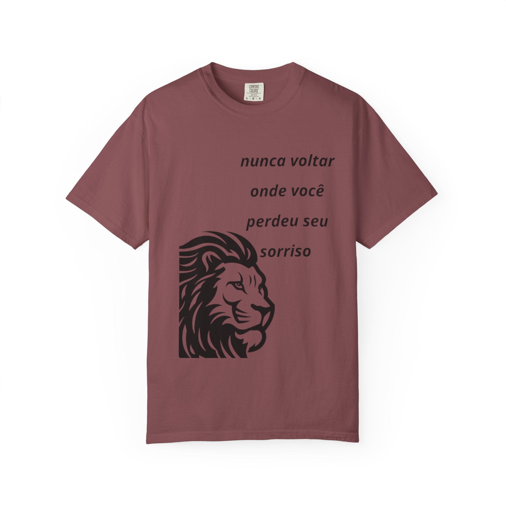 Camiseta Frase Inspiradora – “Nunca voltar onde você perdeu seu sorriso”